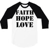 faith hope love 3/4 Sleeve Shirt