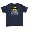 i'm not saying i'm batman funny Youth Tee