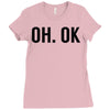 oh ok awesome Ladies Fitted T-Shirt