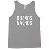 buenos nachos Tank Top