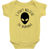 i don't believe in humans Baby Bodysuit