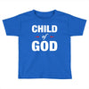 Child of God Toddler T-shirt