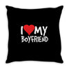 i love my boyfriend Throw Pillow