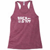 back to the gym Racerback Tank