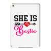 she is my bestie iPad Mini 4