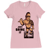 just bring it Ladies Fitted T-Shirt