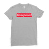 overpriced Ladies Fitted T-Shirt