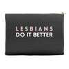 Lesbians Do It Better Accessory Pouches