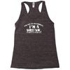 i'm not alcoholic i'm a drunk Racerback Tank