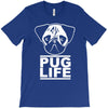 pug life T-Shirt