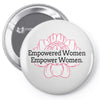 Empowered Women Empower Women Pin-back button