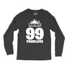 fortnite 99 problems Long Sleeve Shirts