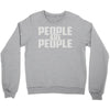 people are people Crewneck Sweatshirt