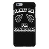 trust me canadian iPhone 6 Plus/6S Plus Case