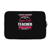 i never dreamed i would be a super cool teacher. but here i am killing Laptop sleeve