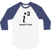 keepin' it real t shirt s m l xl 2xl 3xl funny math calculus pi nerdy 3/4 Sleeve Shirt