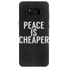 peace is cheaper awesome (2) Samsung Galaxy S8