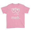 meh tees Youth Tee
