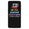 This Is My Human Costume I'm Really a Unicorn Samsung Galaxy S7
