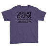 great dads get promoted Youth Tee