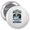 Never Underestimate A Man Who Watches Lost in Space And Was Born in De Pin-back button