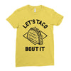 let's taco bout it Ladies Fitted T-Shirt