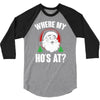 where my ho's at   christmas santa 3/4 Sleeve Shirt