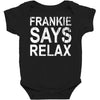 Frankie Says Relax Baby Bodysuit