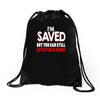but you can still get these hands Drawstring Bags