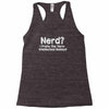 nerd i prefer the term intellectual badass t shirt funny geek tee clas Racerback Tank