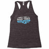 may the mass times acceleration be with you Racerback Tank