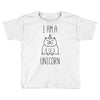 i am a unicorn Toddler T-shirt