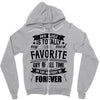 My Gigi is Totally My Most Favorite Guy Of All Time In The History Of Zipper Hoodie