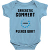 sarcastic comment loading Baby Bodysuit