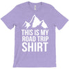 this is my road trip shirt T-Shirt