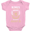 Kings Are Born In August But The Real Kings Are Born On August 26 Baby Onesie
