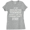 if my bedlington terrier doesn't like you i probably won't either Ladies Fitted T-Shirt