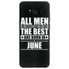 all men are created equal but only the best are born in june Samsung Galaxy S8