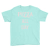 pizza all day Youth Tee
