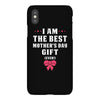 I Am The Best Mother's Day Gift Ever iPhoneX