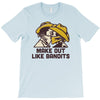 make out like bandits T-Shirt