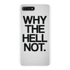 why the hell not iPhone 7 Plus Case