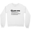 glam ma Crewneck Sweatshirt