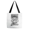 This Guy Is Taken By A Super Sexy May Girlfriend Tote Bags