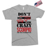 don't flirt with me i love may girl she is a crazy scorpio she will mu Exclusive T-shirt