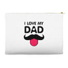 i love my dad Accessory Pouches