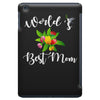 world's best mom iPad Mini