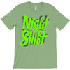 night shift T-Shirt