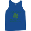 irish today hungover tomorrow Tank Top