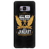 All Men Are Created Equal But Only The Best Are Born In January Samsung Galaxy S8 Plus